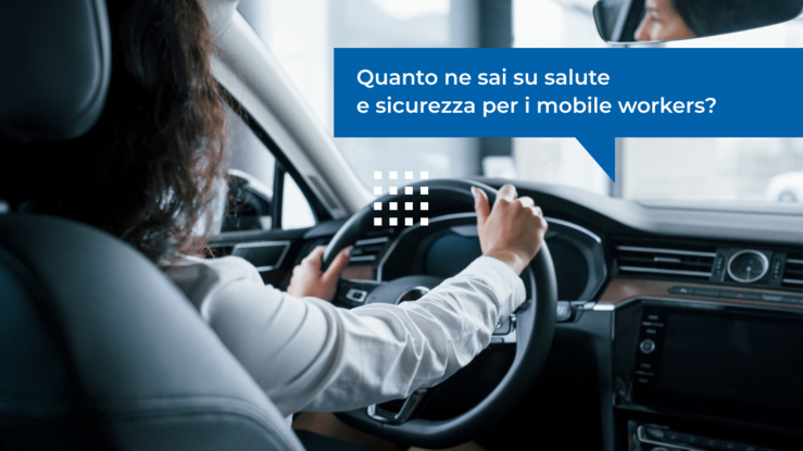 SAPAL-News-salute e sicurezza mobile workers.jpg Salute e sicurezza per i “lavoratori mobili”